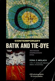 Cover of: Contemporary batik and tie-dye: methods, inspiration, dyes