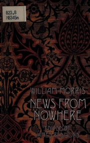 Cover of: News from nowhere by being some chapters from a utopian romance by William Morris ; edited by James Redmond.