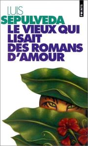 Cover of: Le Vieux Qui Lisait Les Romans Damour