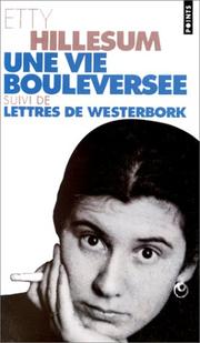 Cover of: Une vie bouleversée by Etty Hillesum, Philippe Noble