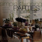 Cover of: Simple stunning parties at home: recipes, ideas, and inspirations for creative entertaining