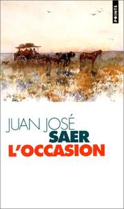 Cover of: L'occasion by Juan José Saer