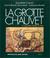 Cover of: La grotte Chauvet à Vallon-Pont-d'Arc