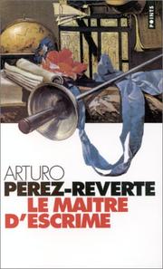 Cover of: Maitre D'Escrime by Arturo Pérez-Reverte