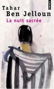 Cover of: La Nuit Sacree by Tahar Ben Jelloun