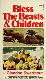 Cover of: Bless the Beasts and Children by Glendon Fred Swarthout