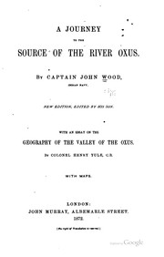 Cover of: A journey to the source of the river Oxus.