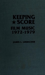 Keeping score by James L. Limbacher