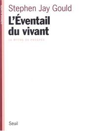 Cover of: L'éventail du vivant by Stephen Jay Gould