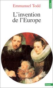 Cover of: L'invention de l'Europe by Emmanuel Todd