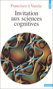 Cover of: Invitation aux sciences cognitives by Francisco J. Varela