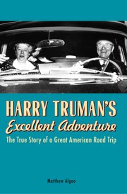 Cover of: Harry Truman's excellent adventure by Matthew Algeo