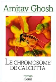 Cover of: Le Chromosome de Calcutta by Ghosh