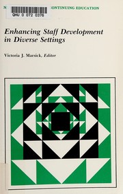 Cover of: Enhancing Staff Development in Diverse Settings (New Directions for Adult and Continuing Education)