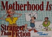 Cover of: Motherhood is stranger than fiction