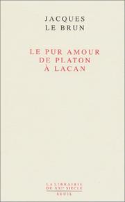 Cover of: Le Pur amour : De Platon à Lacan