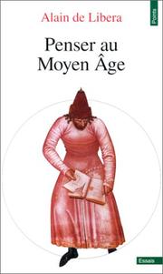 Cover of: Penser au Moyen Age by Alain de Libera