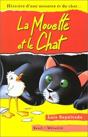 Cover of: Histoire d'une mouette et du chat qui lui apprit à voler by Luis Sepúlveda