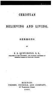 Cover of: Christian believing and living. by Frederic Dan Huntington