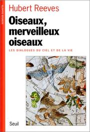 Oiseaux, merveilleux oiseaux by Hubert Reeves