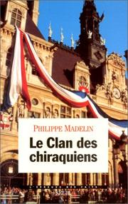 Cover of: Le clan des chiraquiens by Philippe Madelin