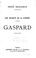 Cover of: Les soldats de la guerre. Gaspard.: Gaspard