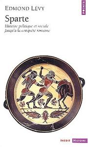Cover of: Sparte : Histoire politique et sociale jusqu'à la conquête romaine
