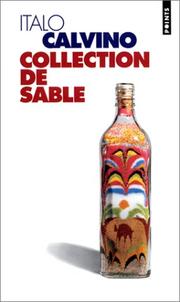Cover of: Collection de sable by Italo Calvino, Jean-Paul Manganaro