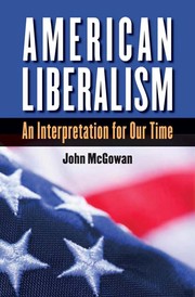 Cover of: American liberalism: an interpretation for our time