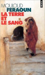 Cover of: La terre et le sang by Mouloud Feraoun