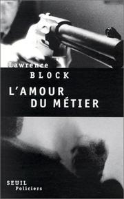 Cover of: L'amour du métier by Lawrence Block