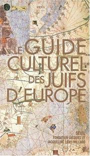Le guide culturel des juifs d'Europe by Jean-Yves Camus, Denis Lévy-Willard