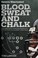 Cover of: Blood, sweat, and chalk