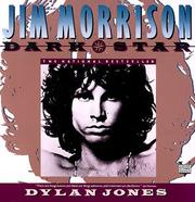 Cover of: Jim Morrison, dark star by Jones, Dylan