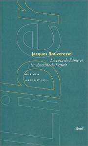 Cover of: La voix de l'âme et les chemins de l'esprit by Jacques Bouveresse