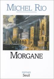 Cover of: Morgane by Michel Rio, Michel Rio