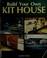 Cover of: Build your own kit house