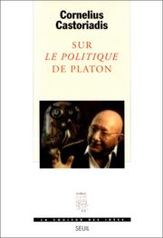 Cover of: Sur Le politique de Platon by Cornelius Castoriadis