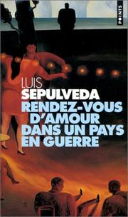 Cover of: Rendez-vous d'amour dans un pays en guerre et autres histoires