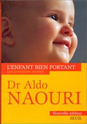 Cover of: L'enfant bien portant by Aldo Naouri