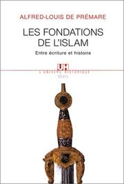 Cover of: Les Fondations de l'Islam  by Alfred-Louis de Prémare