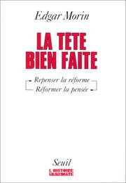 Cover of: La Tête bien faite  by Edgar Morin
