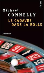 Cover of: Le Cadavre dans la Rolls by Michael Connelly