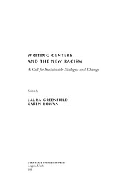 Cover of: Writing centers and the new racism: a call for sustainable dialogue and change