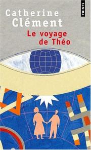 Cover of: Le Voyage De Theo