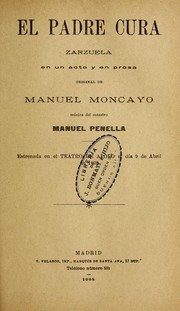 Cover of: El padre cura: zarzuela en un acto y en prosa