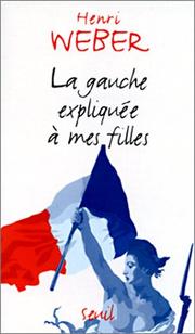 Cover of: La Gauche expliquée à ma fille