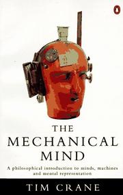 Cover of: The mechanical mind by Tim Crane
