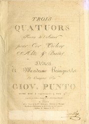 Cover of: Trois quatuors, favoris de l'auteur: pour cor, violon, alto et basse