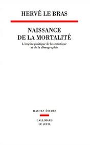 Cover of: Naissance de la mortalité by Hervé Le Bras